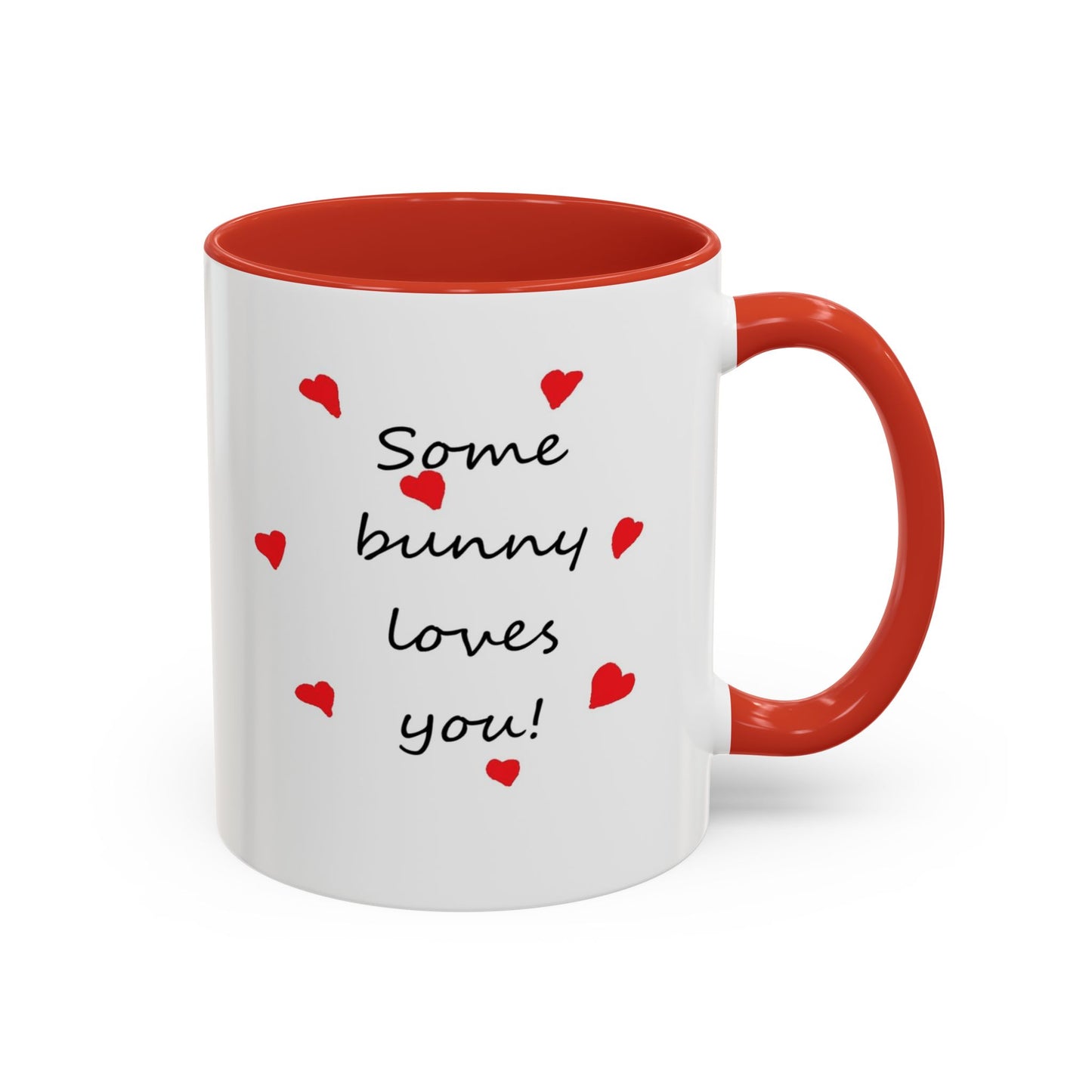 Some Bunny Loves You - Accent Coffee Mug, 11oz