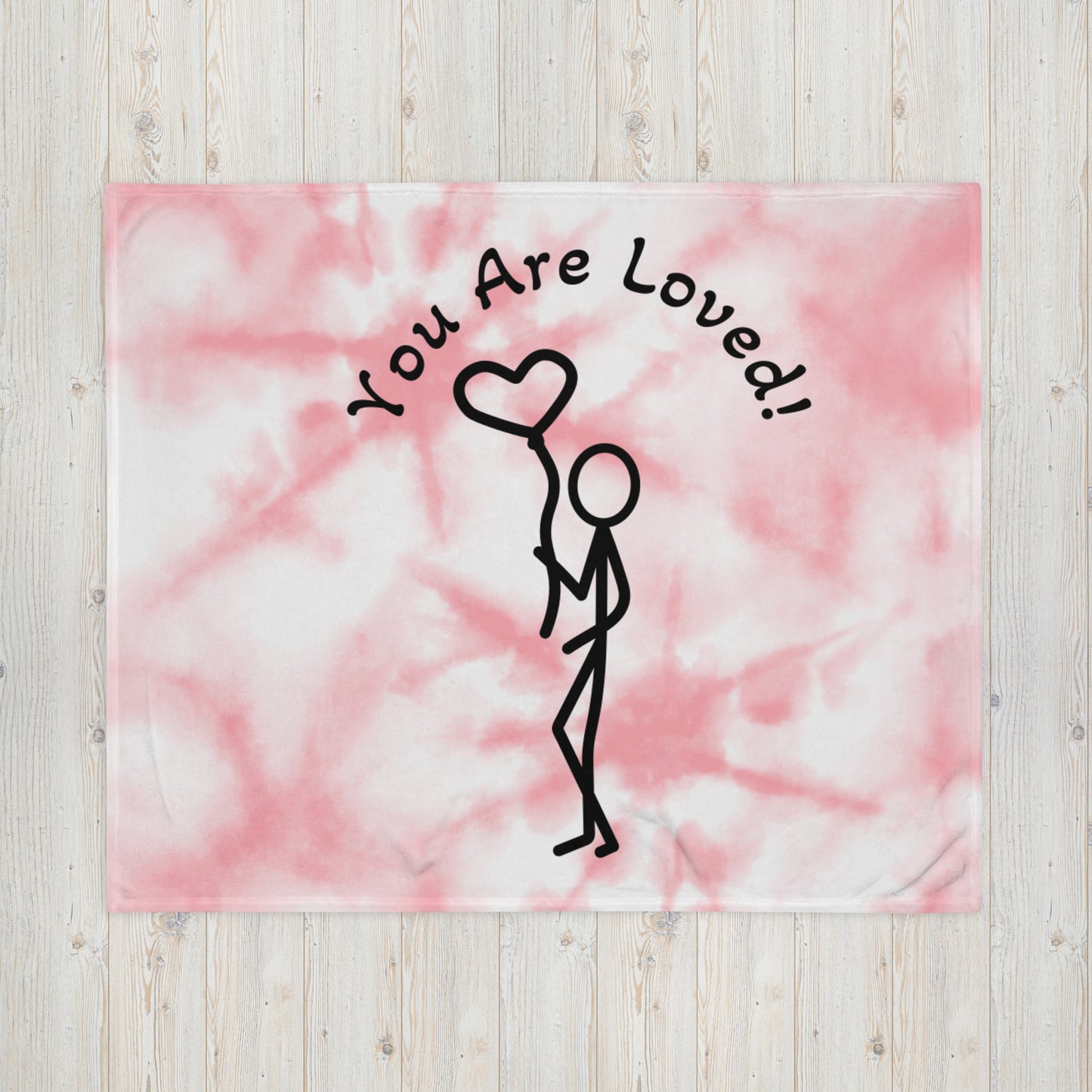 Throw Blanket - Tie Dyed You Are Loved - Stick Figure w/Heart