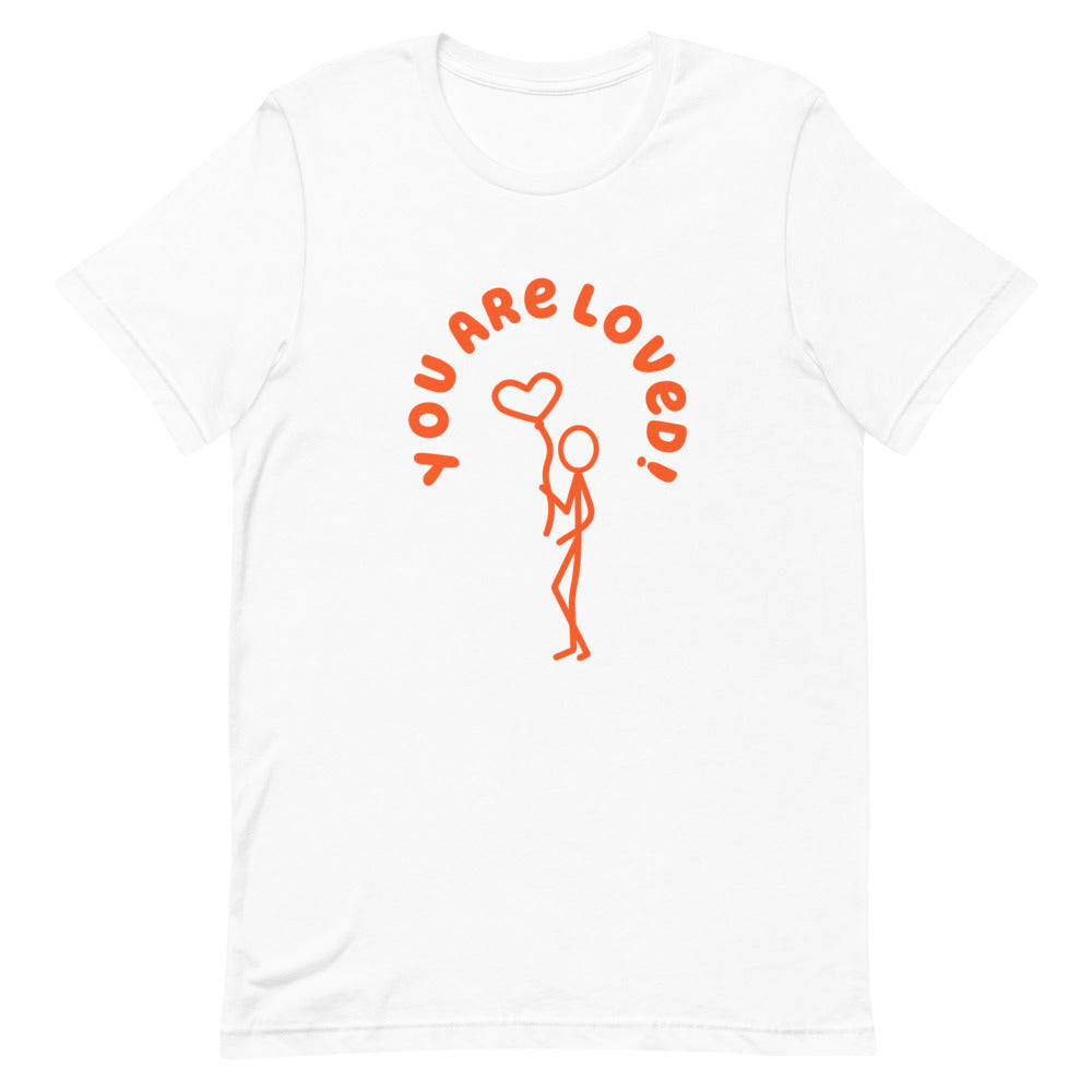 Short-Sleeve Unisex T-Shirt - You Are Loved - Stick Figure w/Heart